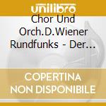 Chor Und Orch.D.Wiener Rundfunks - Der Zigeunerbaron (2 Cd) cd musicale di Chor Und Orch.D.Wiener Rundfunks