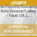 Schr?Der/Eipperle/Rosvaenge/Von Rohr/Gonszar/Ludwig - Faust (Dt.)   Ga 1951 (2 Cd) cd