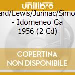 Pritchard/Lewis/Jurinac/Simoneau/ - Idomeneo  Ga 1956 (2 Cd)