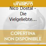 Nico Dostal - Die Vielgeliebte (2 Cd) cd musicale di Nico Dostal