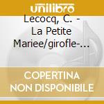 Lecocq, C. - La Petite Mariee/girofle- (2 Cd) cd musicale di Lecocq, C.