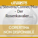 Reiner/Varnay/Stevens/Conner/Moreh/Brownlee/ - Der Rosenkavalier  Live 1953 (3 Cd) cd