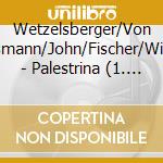 Wetzelsberger/Von Rohr/Wissmann/John/Fischer/Windgassen/ - Palestrina (1. & 3. Akt)  Live 1947 (2 Cd) cd