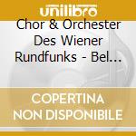 Chor & Orchester Des Wiener Rundfunks - Bel Ami (2 Cd) cd musicale di Chor & Orchester Des Wiener Rundfunks