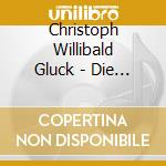 Christoph Willibald Gluck - Die Pilger Von Mekka (2 Cd) cd musicale di Gluck, C.w.