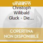 Christoph Willibald Gluck - Die Pilger Von Mekka (2 Cd) cd
