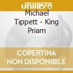 Michael Tippett - King Priam cd