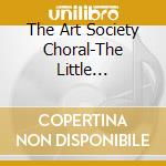 The Art Society Choral-The Little Orchestra - Lenfance Du Christ (2 Cd) cd