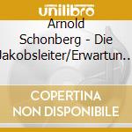 Arnold Schonberg - Die Jakobsleiter/Erwartun (2 Cd) cd