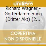 Richard Wagner - Gotterdammerung (Dritter Akt) (2 Cd) cd