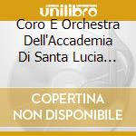 Coro E Orchestra Dell'Accademia Di Santa Lucia Di - Cavalleria Rusticana (2 Cd) cd musicale di Coro E Orchestra Dell'Accademia Di Santa Lucia Di