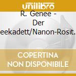 R. Genee - Der Seekadett/Nanon-Rosit (2 Cd) cd