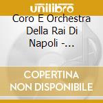 Coro E Orchestra Della Rai Di Napoli - L'Occasione Fa Il Ladro (Il Cambio Della Valigia) (2 Cd) cd