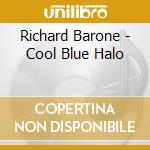 Richard Barone - Cool Blue Halo cd