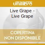 Live Grape - Live Grape cd