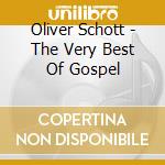 Oliver Schott - The Very Best Of Gospel cd