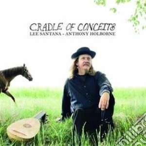 Anthony Holborne - Cradle Of Conceits - Fantasie, Arie E Danze cd musicale di Holborne Anthony