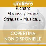 Richard Strauss / Franz Strauss - Musica Per Corno E Pianoforte: Introduzione, Tema E Variazioni Av 52 cd musicale di Strauss Richard / Strauss Franz