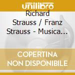 Richard Strauss / Franz Strauss - Musica Per Corno E Pianoforte: Introduzione, Tema E Variazioni Av 52 cd