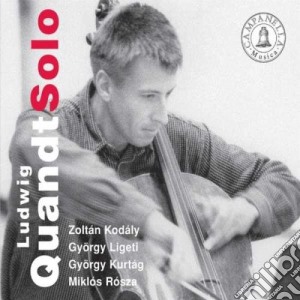 Gyorgy Ligeti - Ludwig Quandt Solo - Sonata Per Violoncello Solo cd musicale di Ligeti György