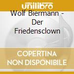 Wolf Biermann - Der Friedensclown cd