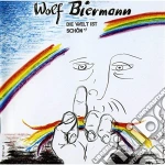 Wolf Biermann - Die Welt Ist Schon cd