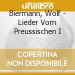 Biermann, Wolf - Lieder Vom Preussischen I cd