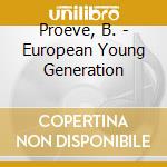 Proeve, B. - European Young Generation cd