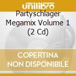 Partyschlager Megamix Volume 1 (2 Cd) cd