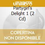 Partygirl's Delight 1 (2 Cd) cd