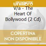 V/a - The Heart Of Bollywood (2 Cd) cd musicale di V/a