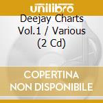 Deejay Charts Vol.1 / Various (2 Cd) cd musicale di Various