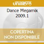 Dance Megamix 2009.1 cd musicale di More Music