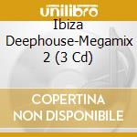 Ibiza Deephouse-Megamix 2 (3 Cd) cd musicale di I Love This