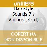 Hardstyle Sounds 7 / Various (3 Cd) cd musicale