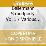 Ballermann Strandparty Vol.1 / Various (2 Cd) cd