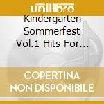 Kindergarten Sommerfest Vol.1-Hits For Kids / Various (2 Cd) cd