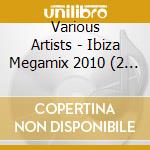 Various Artists - Ibiza Megamix 2010 (2 Cd) cd