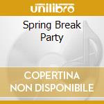 Spring Break Party cd