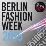 Various Artists - Berlin Fashion Week 2015 (2 Cd) cd