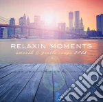 Relaxin' Moments 2015 (2 Cd) cd