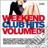 Weekend Clubhits Vol.1 (2 Cd) cd