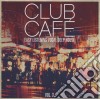 Club Cafe Vol.2. Easy Listening Vocal Deep House / Various (2 Cd) cd