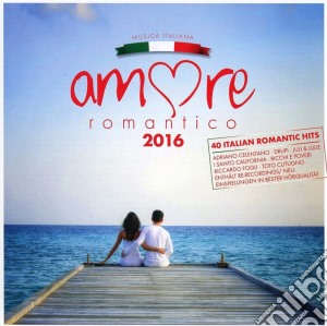 Amore Romantico 2016 (2cd) cd musicale