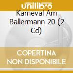 Karneval Am Ballermann 20 (2 Cd) cd