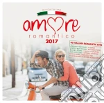 Amore Romantico 2017 / Various (2 Cd) cd