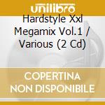Hardstyle Xxl Megamix Vol.1 / Various (2 Cd) cd musicale di Selected