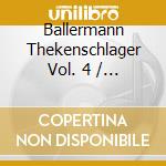 Ballermann Thekenschlager Vol. 4 / Various (2 Cd) cd