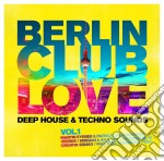 Berlin Club Love Vol. 1: Deep House & Techno / Various (2 Cd)