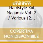 Hardstyle Xxl Megamix Vol. 2 / Various (2 Cd) cd musicale di Selected